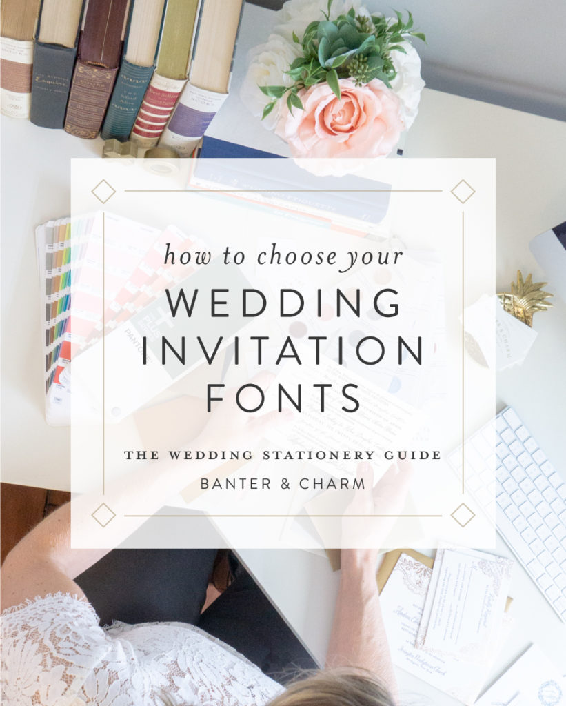 how to choose your wedding invitation fonts