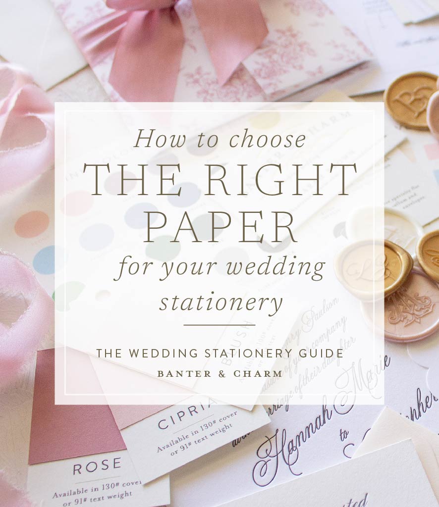 choosing the right paper for your wedding invitations