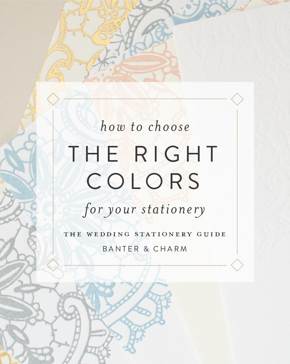 How to Choose the Right Color for your Wedding Invitations | The Wedding Stationery Guide: Colors Part I