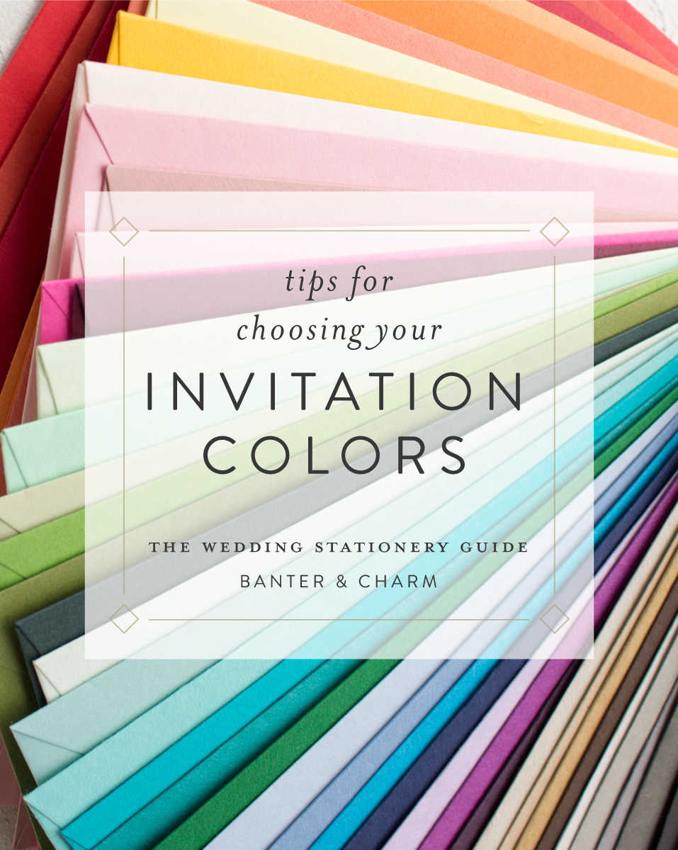 Tips for Choosing Your Invitation Colors | The Wedding Stationery Guide: Colors Part II