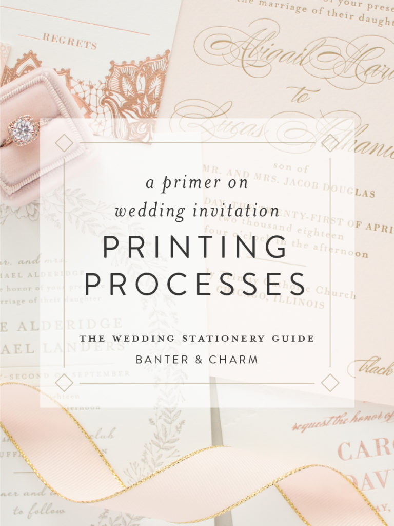 how to choose a printing process for your wedding invitations