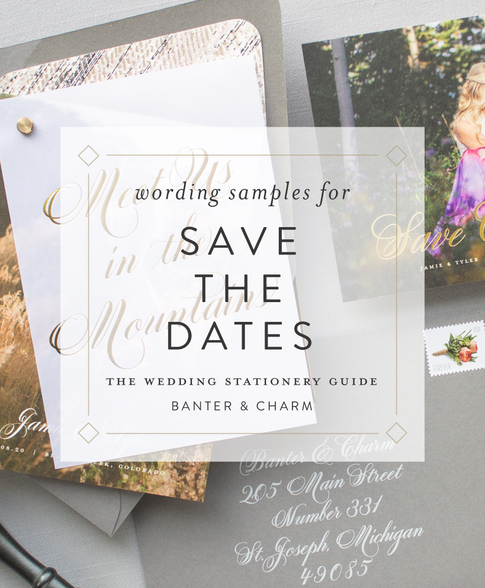 Wedding Save-the-Date Wording: Etiquette and Examples