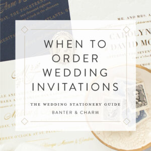 when to order wedding invitations