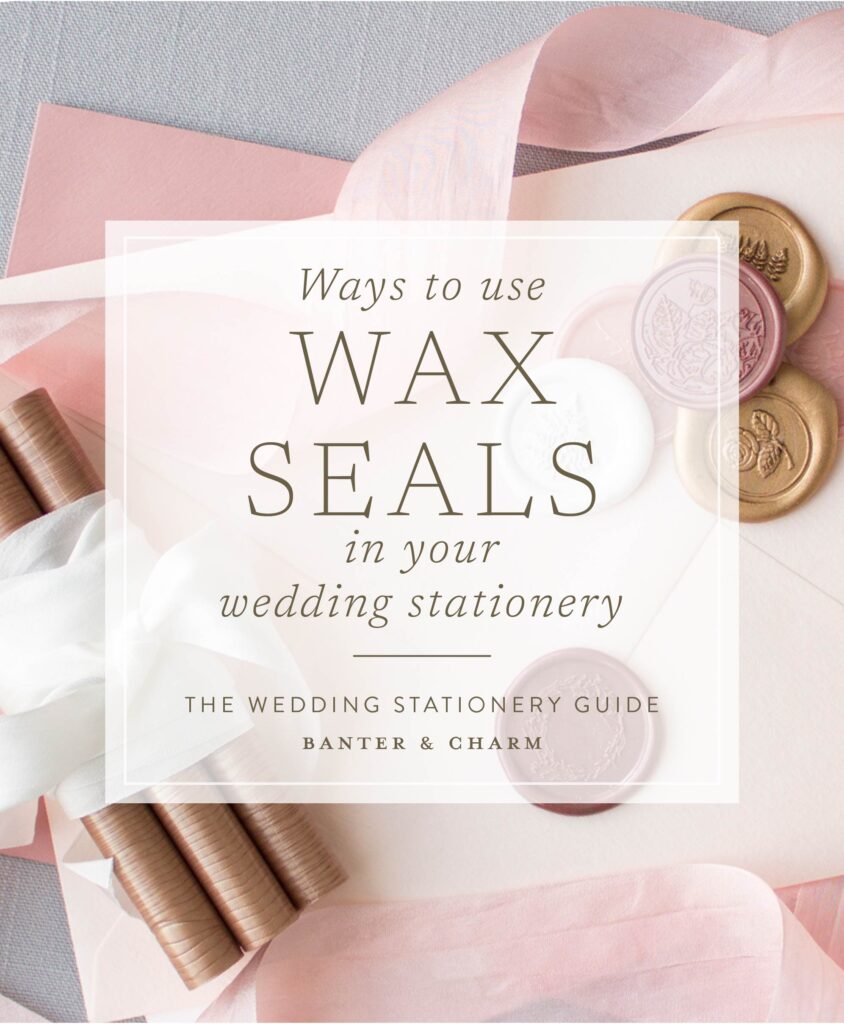 ways to use wax seals in your wedding invitations