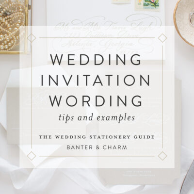 Wedding Stationery Guide: Wedding Invitation Wording Samples